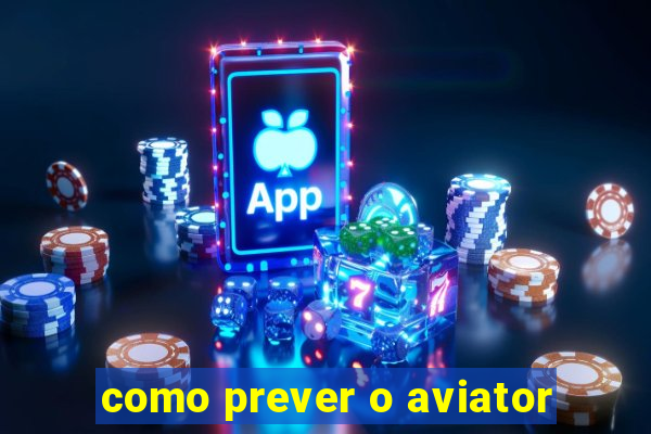 como prever o aviator